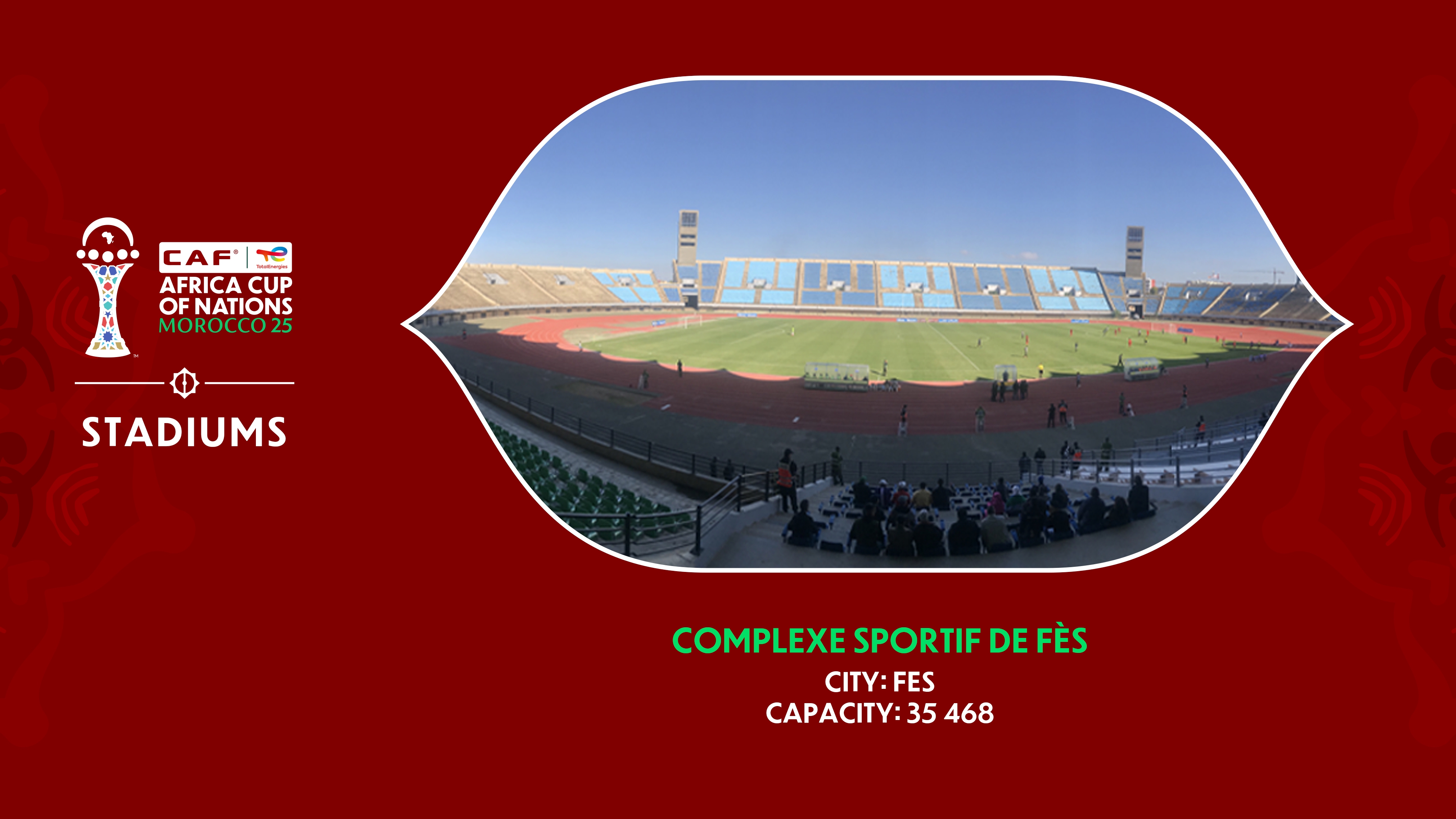 🏆 CAN 2025 à Fès : Programme complet des matchs et équipes au Complexe Sportif de Fès
